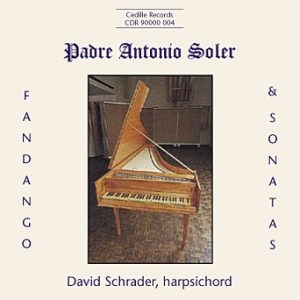 Padre Antonio Soler: Fandango & Sonatas