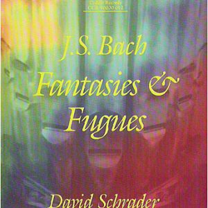 Bach: Complete Fantasies and Fugues