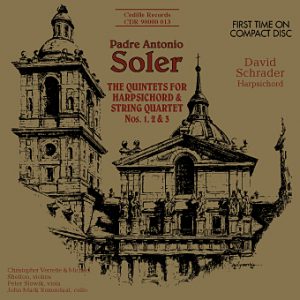 Padre Antonio Soler: Quintets for Harpsichord and Strings Numbers 1-3