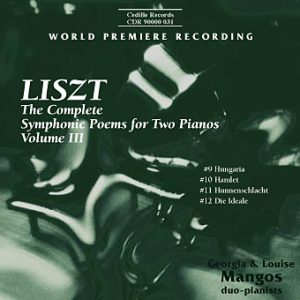Liszt: The Complete Symphonic Poems for Two Pianos - Vol. III