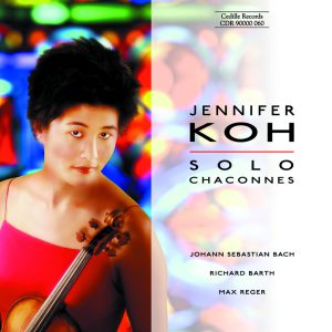 Jennifer Koh: Solo Chaconnes