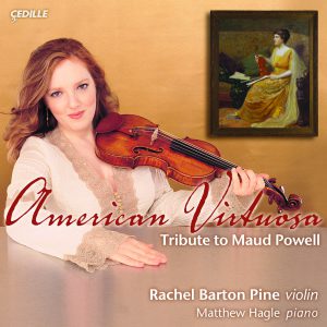 American Virtuosa: Tribute to Maud Powell