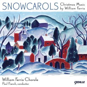 Snowcarols: Christmas Music by William Ferris