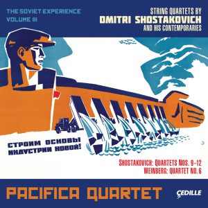 The Soviet Experience Volume III: String Quartets by Dmitri Shostakovich and his Contemporaries