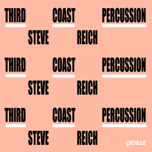 Third Coast Percussion | Steve Reich