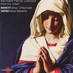 William Ferris Chorale: Menotti and Vierne